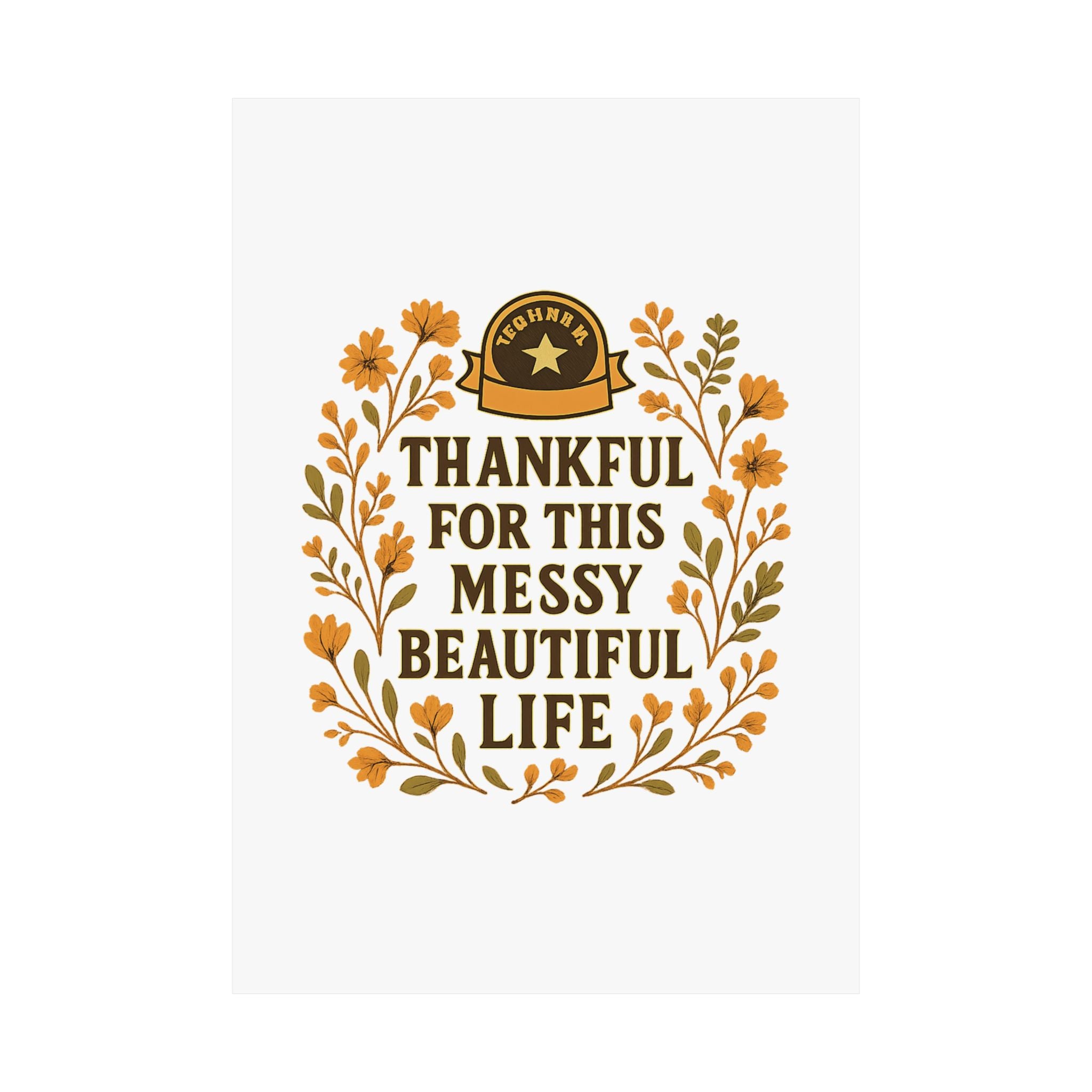 Thankful For This Messy Beautiful Life Poster, Gratitude Wall Art, Wildflower Print, Housewarming Gift, Earth Tone Home Decor