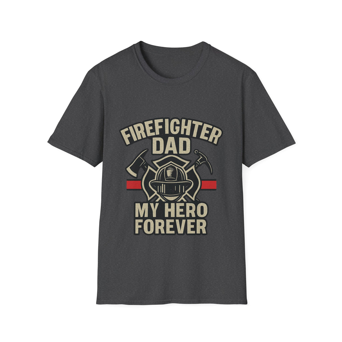 Firefighter Dad My Hero Forever Shirt