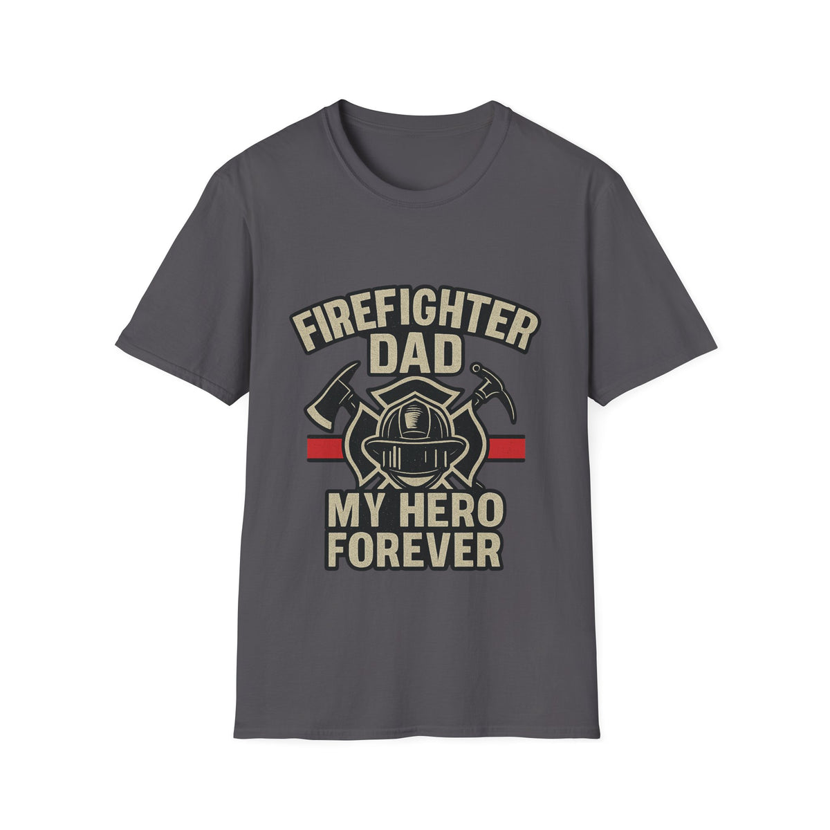 Firefighter Dad My Hero Forever Shirt