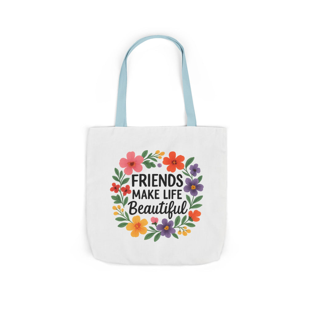Friends Make Life Beautiful Tote Bag Gift for Best Friend Appreciation Watercolor Floral Thank You Friendship Quote Canvas Bag