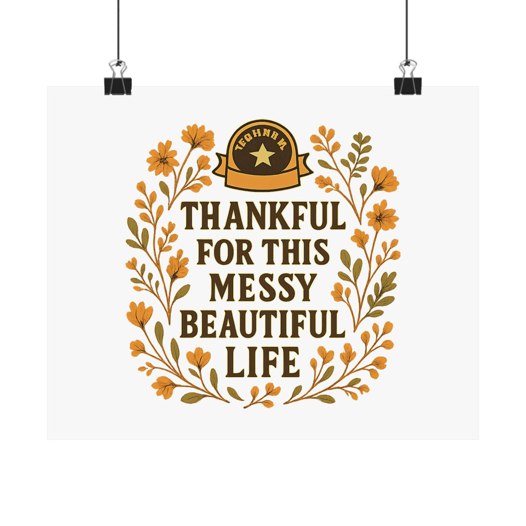 Thankful For This Messy Beautiful Life Poster, Gratitude Wall Art, Wildflower Print, Housewarming Gift, Earth Tone Home Decor