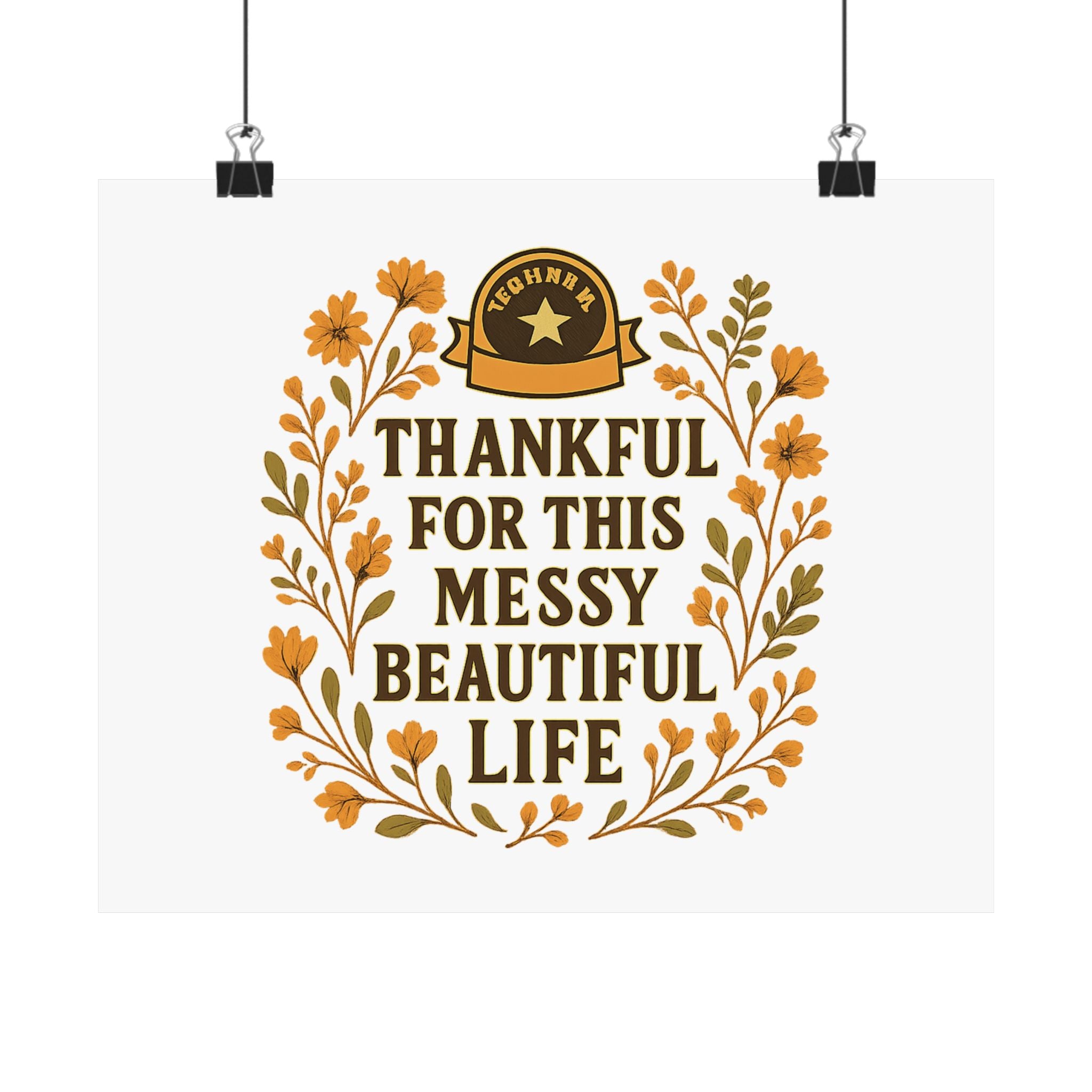 Thankful For This Messy Beautiful Life Poster, Gratitude Wall Art, Wildflower Print, Housewarming Gift, Earth Tone Home Decor