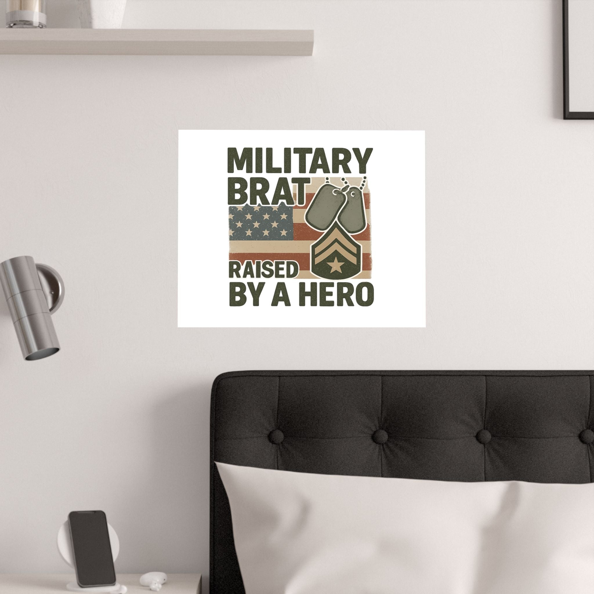 Military Brat Poster Raised by a Hero Gift, Military Child Wall Art, Army Navy Air Force Marine, Military Family Decor Print