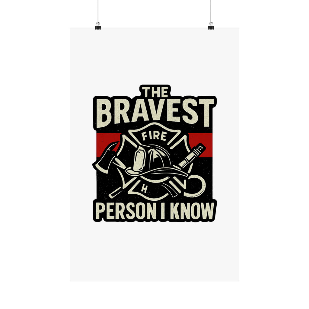 Firefighter Gift Wall Art Print, Bravest Person I Know Quote Poster, Thin Red Line Decor, Fireman Appreciation Thank You