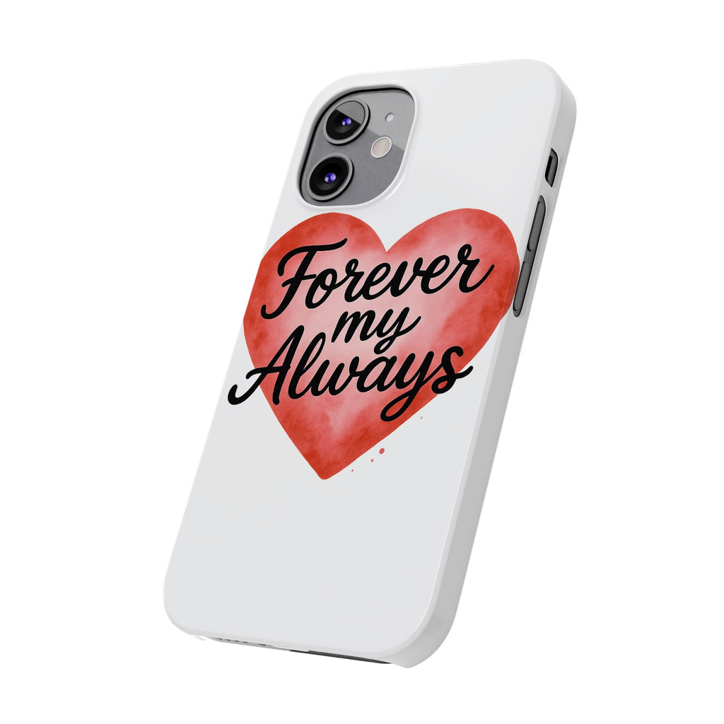 Forever My Always Watercolor Heart Phone Case | Romantic Anniversary Gift for Her | Love Quote Phone Cover | Girlfriend Wife Gift