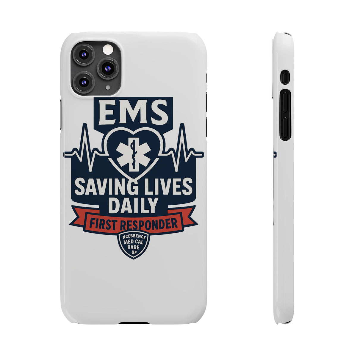 EMS Phone Case Paramedic Gift EMT Star of Life Heartbeat Saving Lives Daily First Responder Appreciation Medical Hero