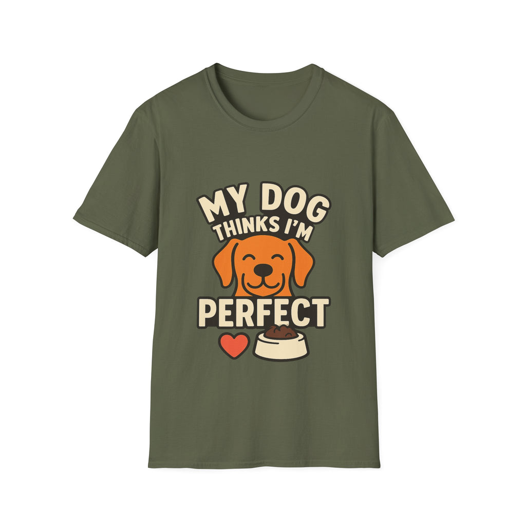 My Dog Thinks I'm Perfect Shirt, Funny Dog Mom Shirt, Dog Lover Gift, Pet Owner Tshirt, Dog Dad Gift, Animal Lover Tee