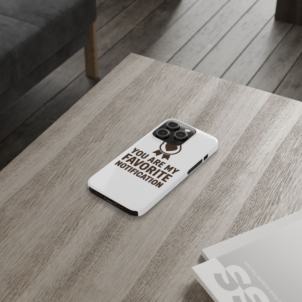 You Are My Favorite Notification Phone Case, Romantic Anniversary Gift for Boyfriend Girlfriend, Cute Couple Phone Case Love Gift
