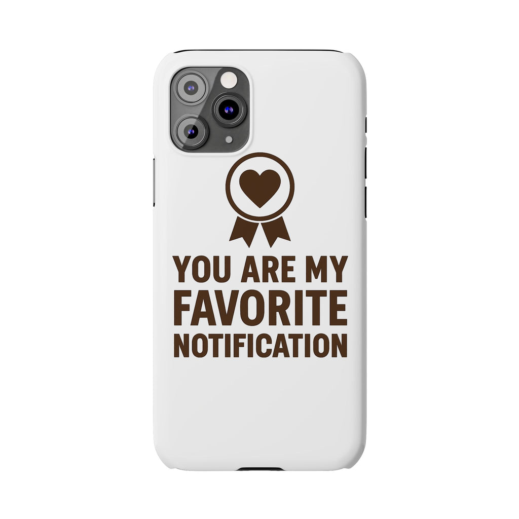 You Are My Favorite Notification Phone Case, Romantic Anniversary Gift for Boyfriend Girlfriend, Cute Couple Phone Case Love Gift