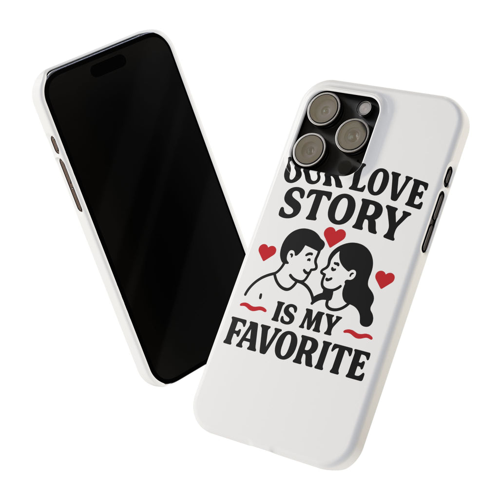 Love Story Phone Case Anniversary Gift for Wife Girlfriend Romantic Quote Couple iPhone Samsung Case Valentine's Day Gift