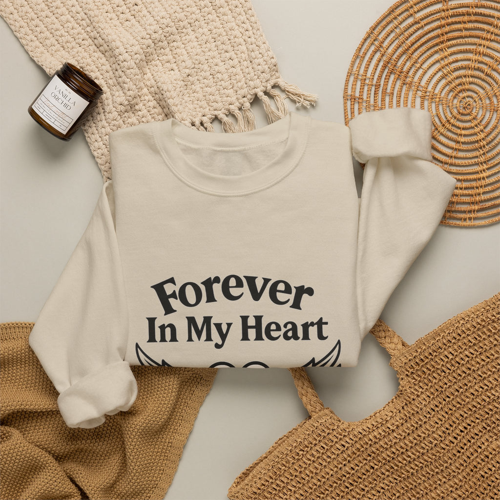 Forever In My Heart Memorial Sweatshirt Angel Wings Sympathy Gift Remembrance Clothing Loss of Loved One Grief Support Comfort