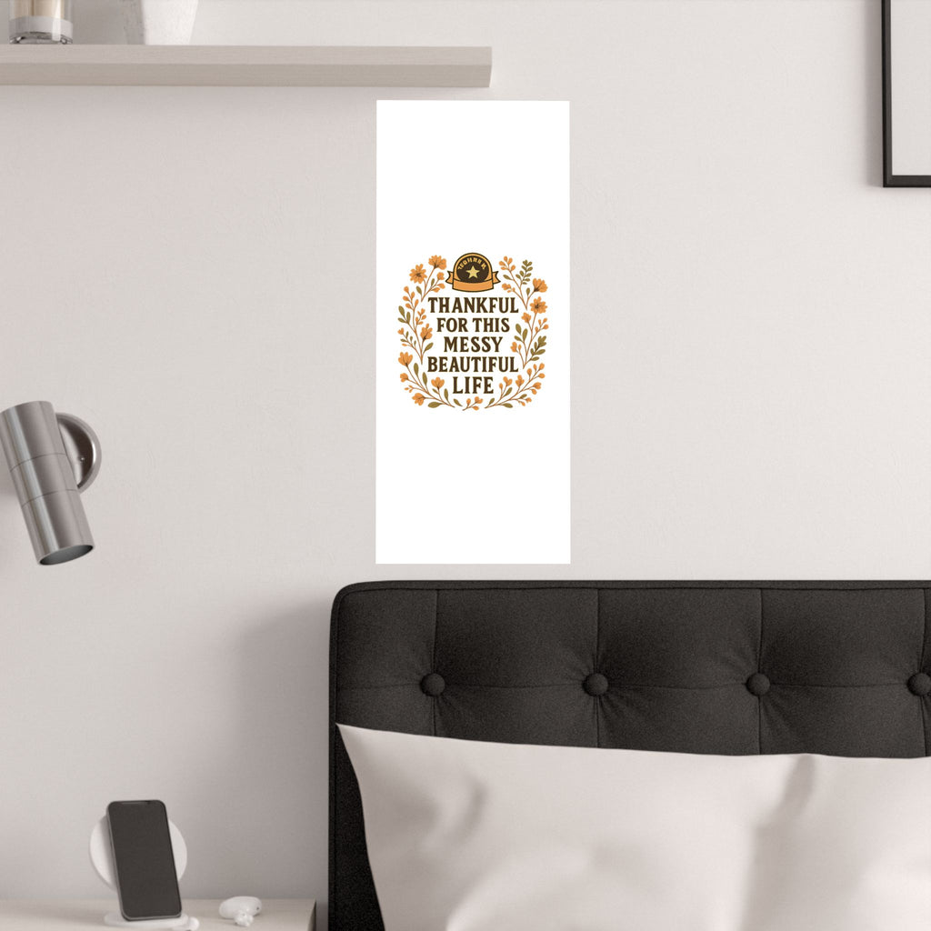 Thankful For This Messy Beautiful Life Poster, Gratitude Wall Art, Wildflower Print, Housewarming Gift, Earth Tone Home Decor
