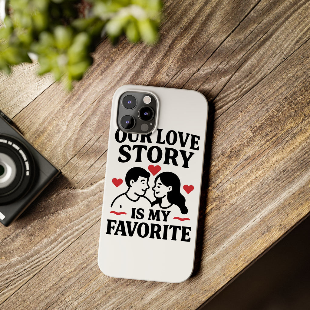 Love Story Phone Case Anniversary Gift for Wife Girlfriend Romantic Quote Couple iPhone Samsung Case Valentine's Day Gift