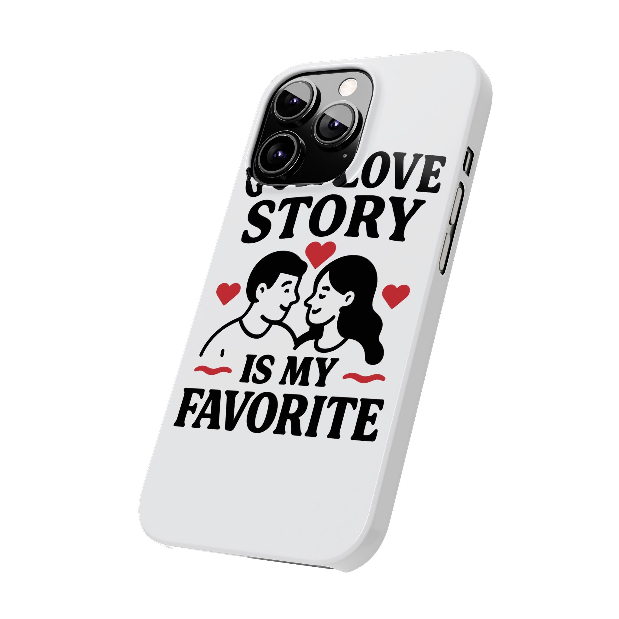 Love Story Phone Case Anniversary Gift for Wife Girlfriend Romantic Quote Couple iPhone Samsung Case Valentine's Day Gift