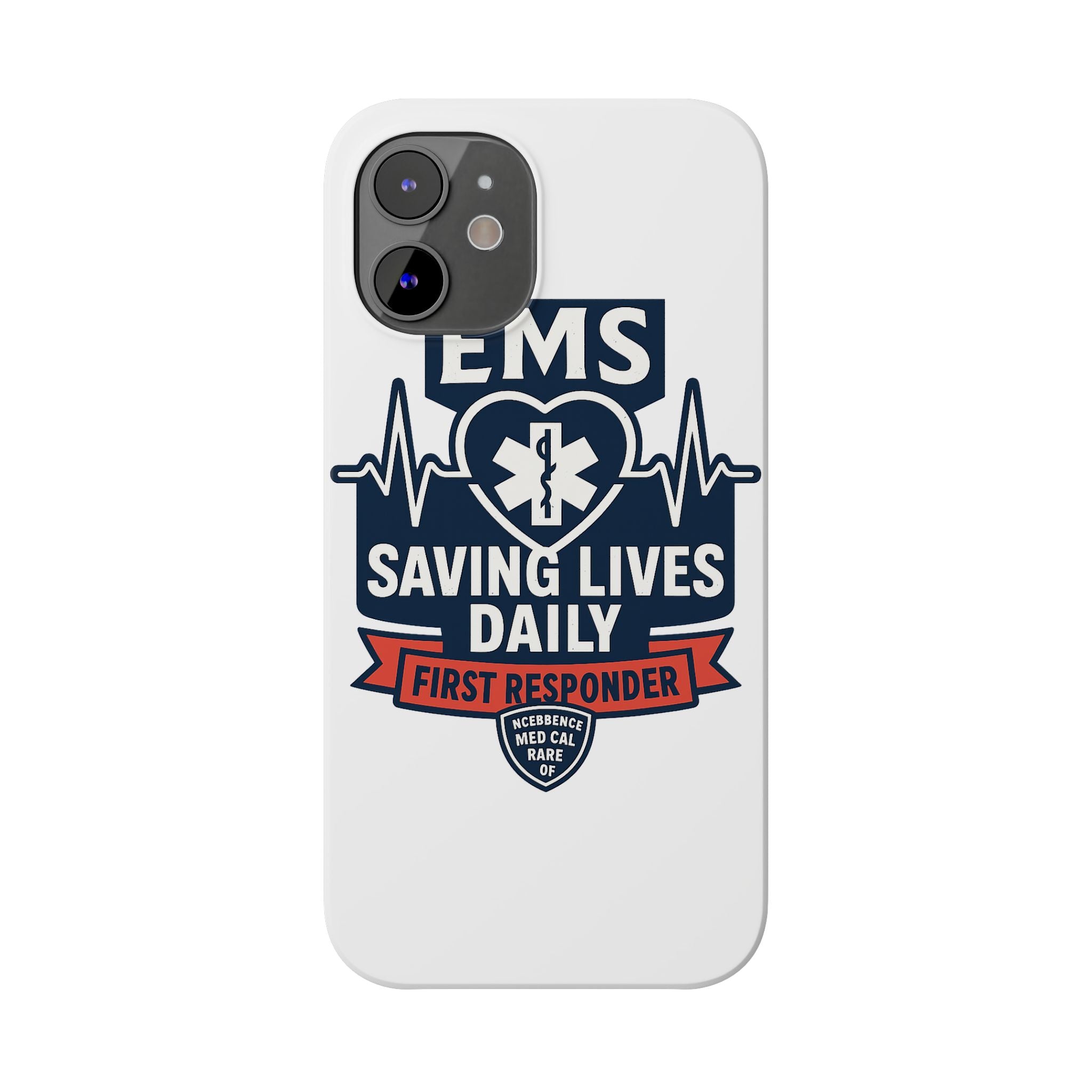 EMS Phone Case Paramedic Gift EMT Star of Life Heartbeat Saving Lives Daily First Responder Appreciation Medical Hero