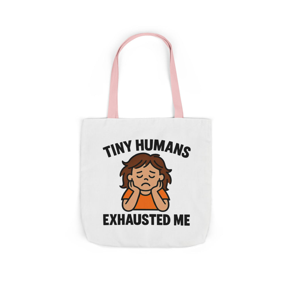 Tiny Humans Exhausted Me Tote Bag, Funny Mom Tote, Tired Parent Gift, Daycare Teacher Bag, Toddler Mom Canvas Tote