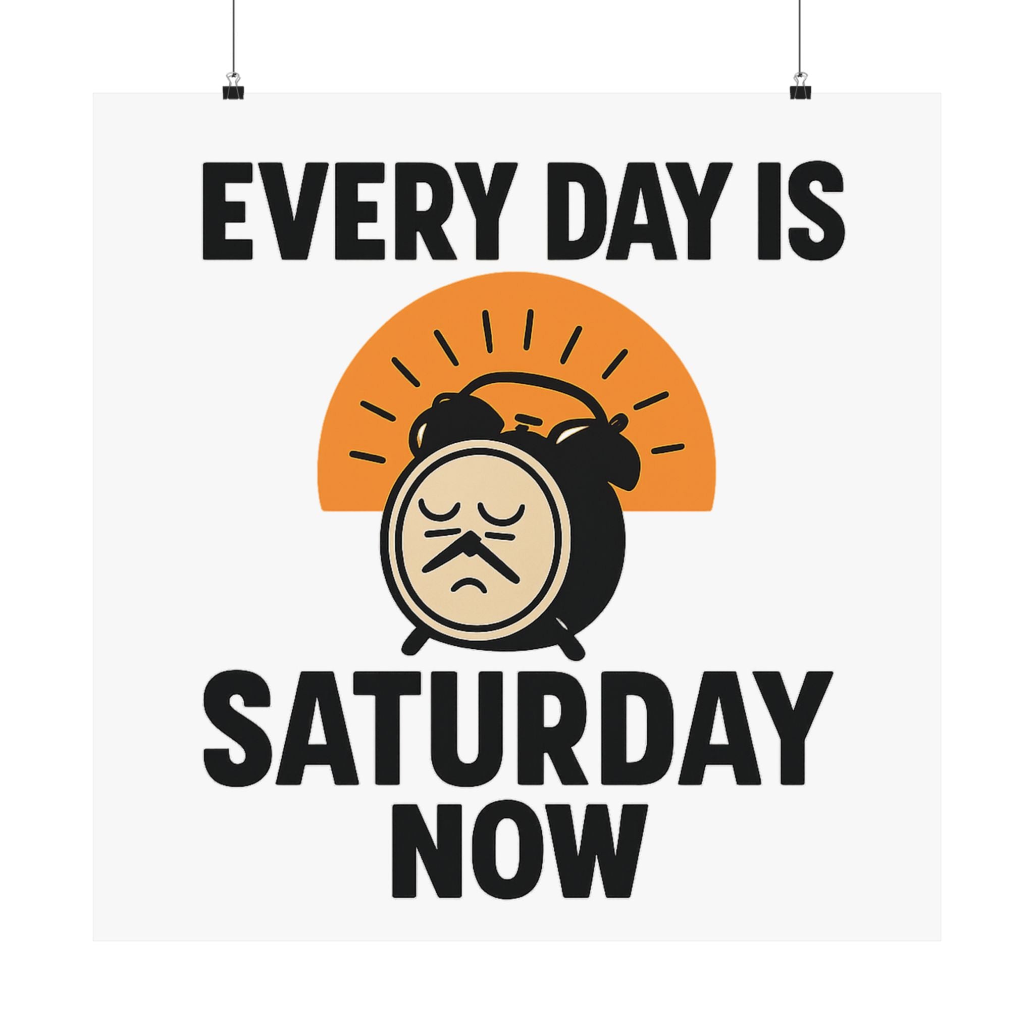 Retirement Gift Every Day is Saturday Now Poster, Funny Retirement Party Decor, Coworker Retirement Gift, Retirement Wall Art