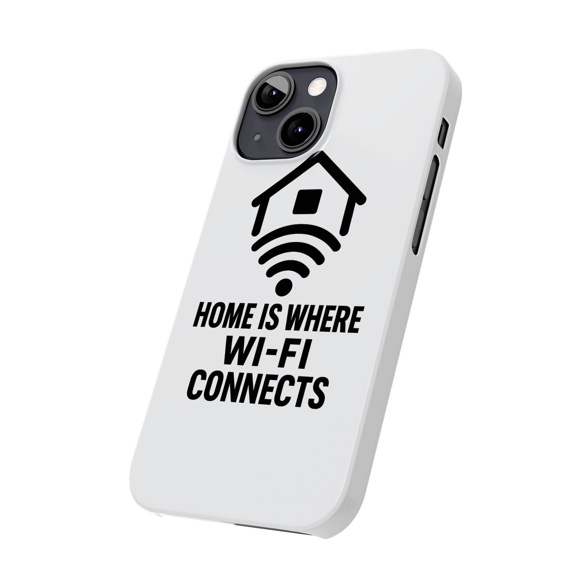 Home Is Where WiFi Connects Phone Case Funny Millennial Gift Tech Lover Housewarming Present Modern Minimalist Humor Gift