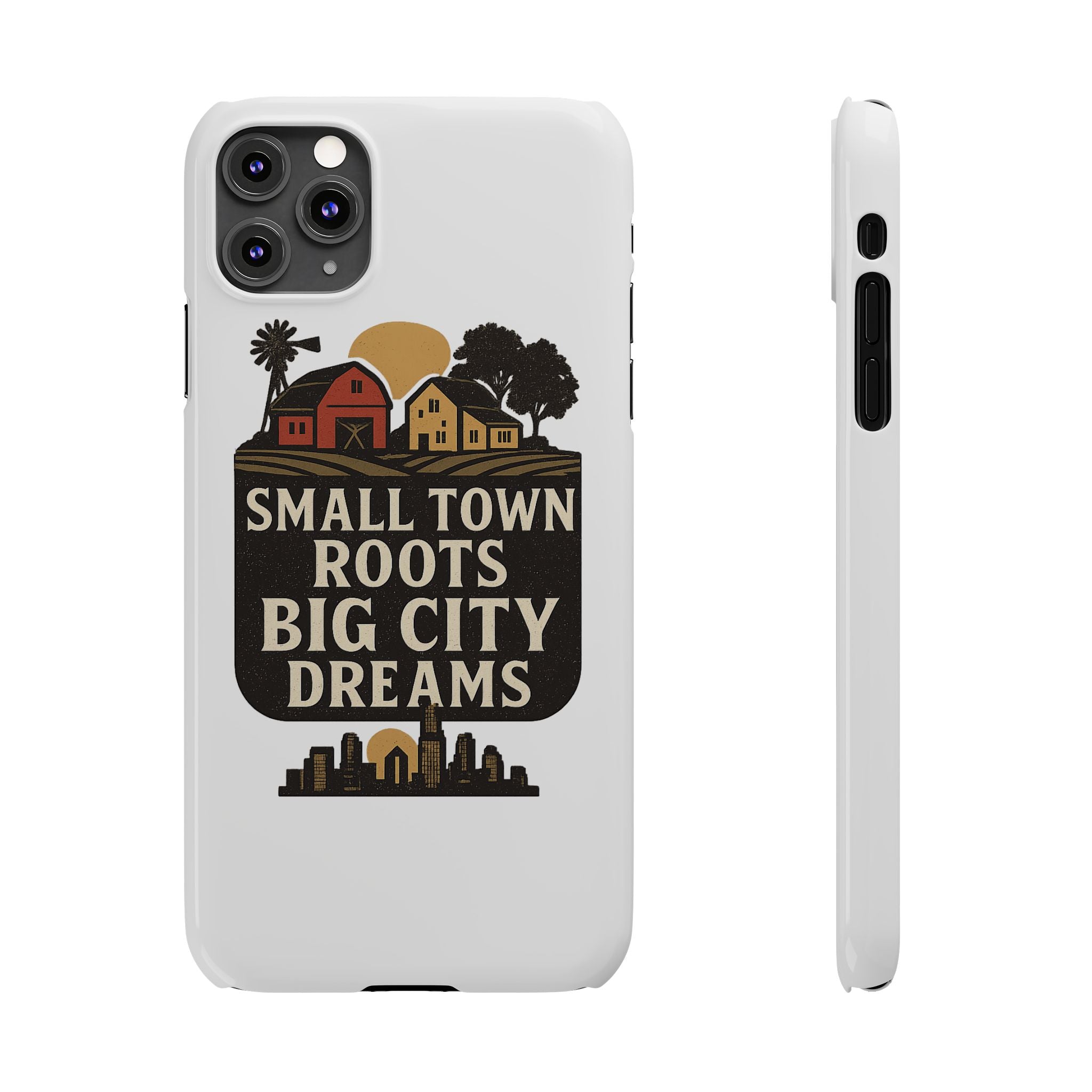 Small Town Roots Big City Dreams Phone Case Hometown Pride Nostalgia Gift Country Life Vintage Aesthetic Rural Americana Case