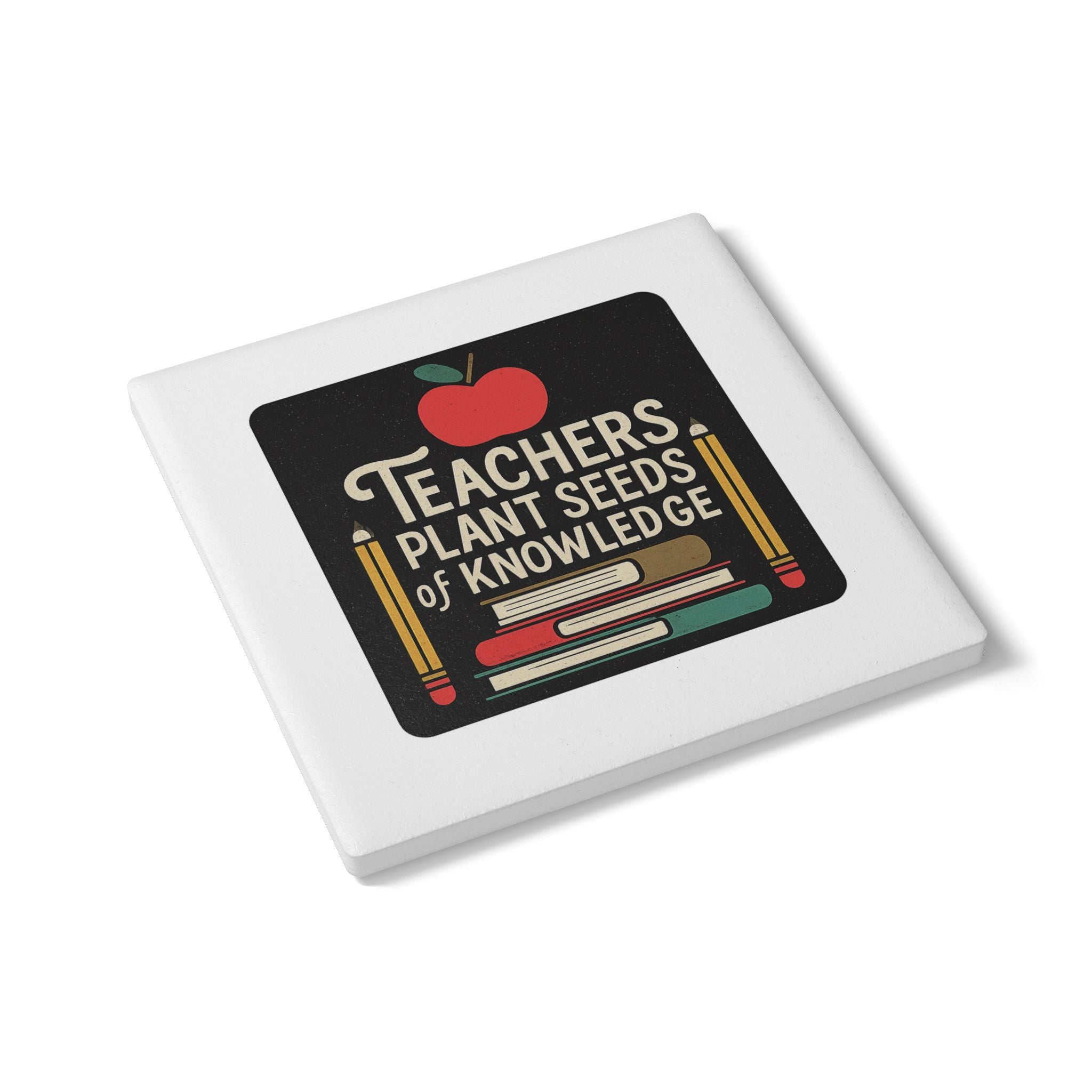 Teacher Appreciation Coaster Gift | Teachers Plant Seeds of Knowledge | Educator Thank You Gift | End of Year Teacher Gift
