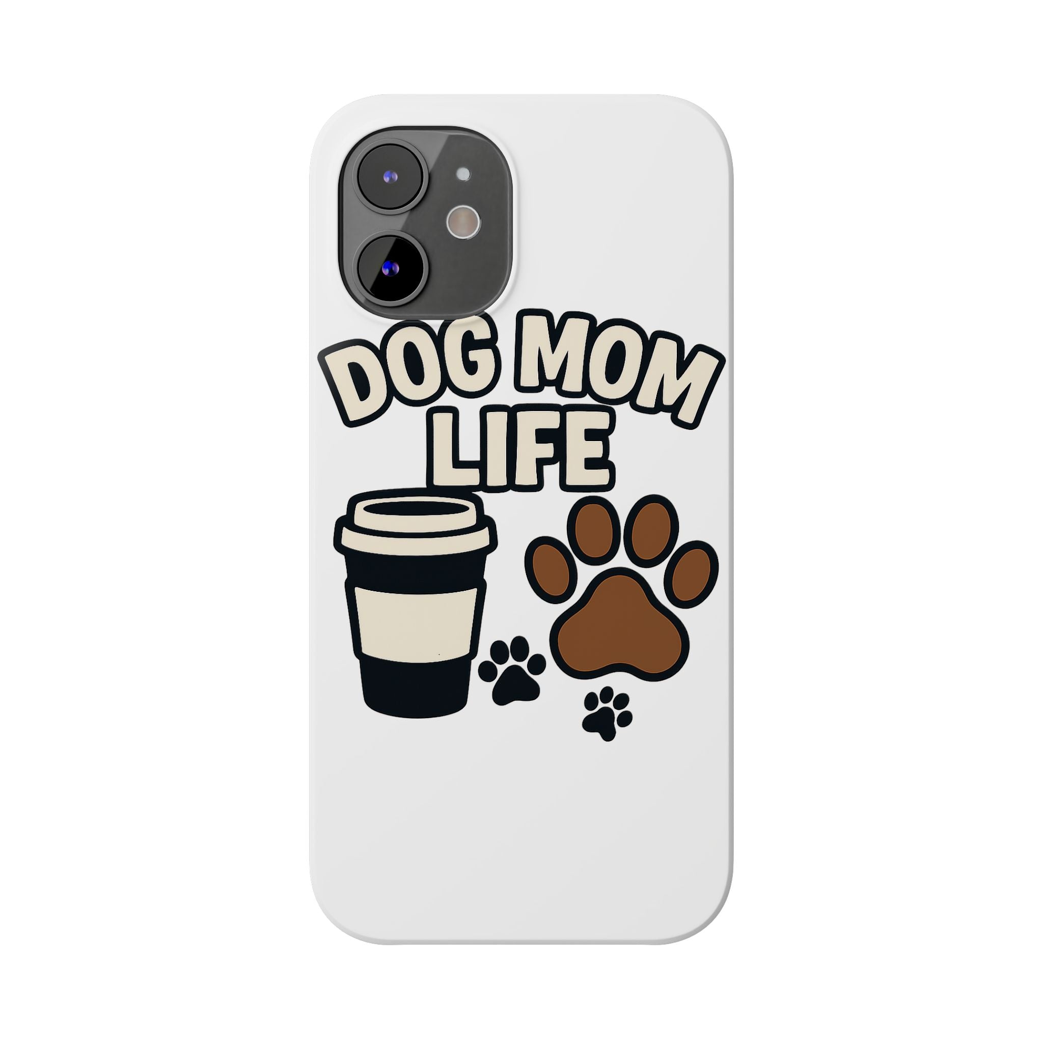 Dog Mom Life Phone Case, Coffee & Paws Illustrated Design, Gift for Dog Lover, Pet Parent Phone Case, Dog Owner Gift
