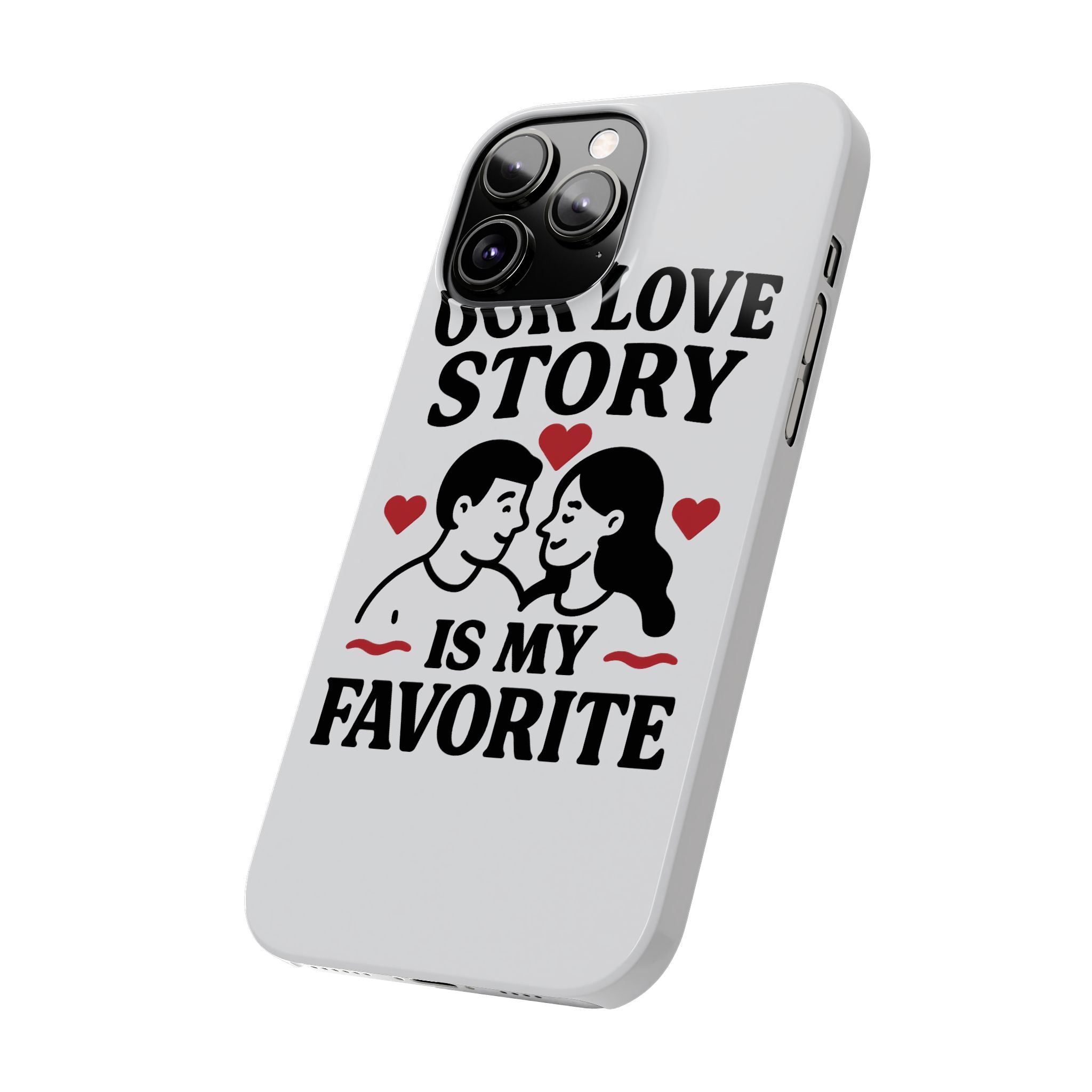 Love Story Phone Case Anniversary Gift for Wife Girlfriend Romantic Quote Couple iPhone Samsung Case Valentine's Day Gift