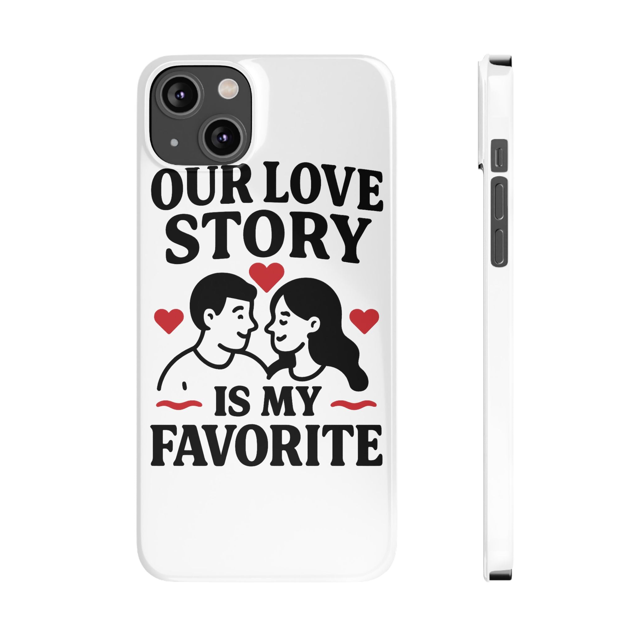 Love Story Phone Case Anniversary Gift for Wife Girlfriend Romantic Quote Couple iPhone Samsung Case Valentine's Day Gift