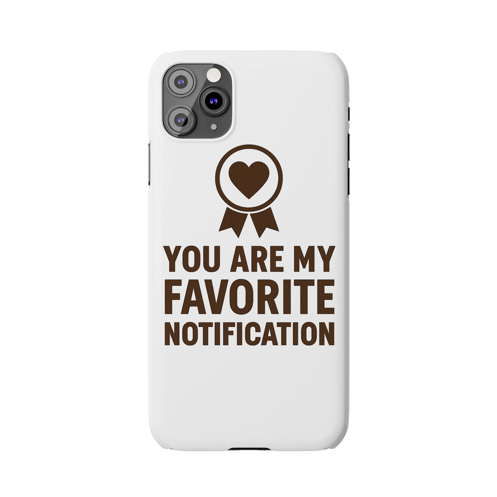 You Are My Favorite Notification Phone Case, Romantic Anniversary Gift for Boyfriend Girlfriend, Cute Couple Phone Case Love Gift
