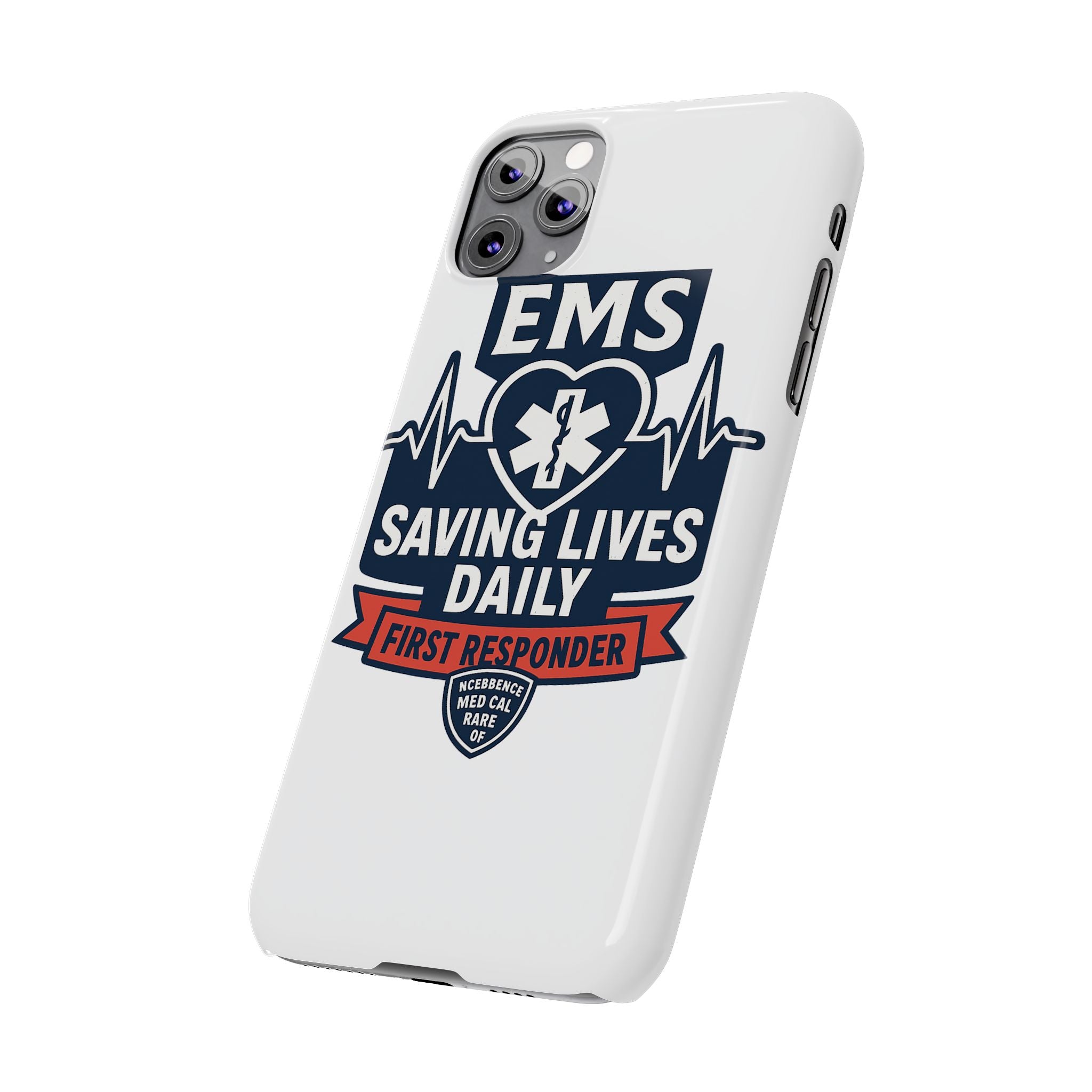 EMS Phone Case Paramedic Gift EMT Star of Life Heartbeat Saving Lives Daily First Responder Appreciation Medical Hero