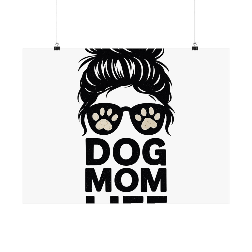 Dog Mom Life Poster, Messy Bun Muddy Paws Print, Funny Dog Lover Gift, Pet Parent Wall Art, Dog Mother's Day Gift