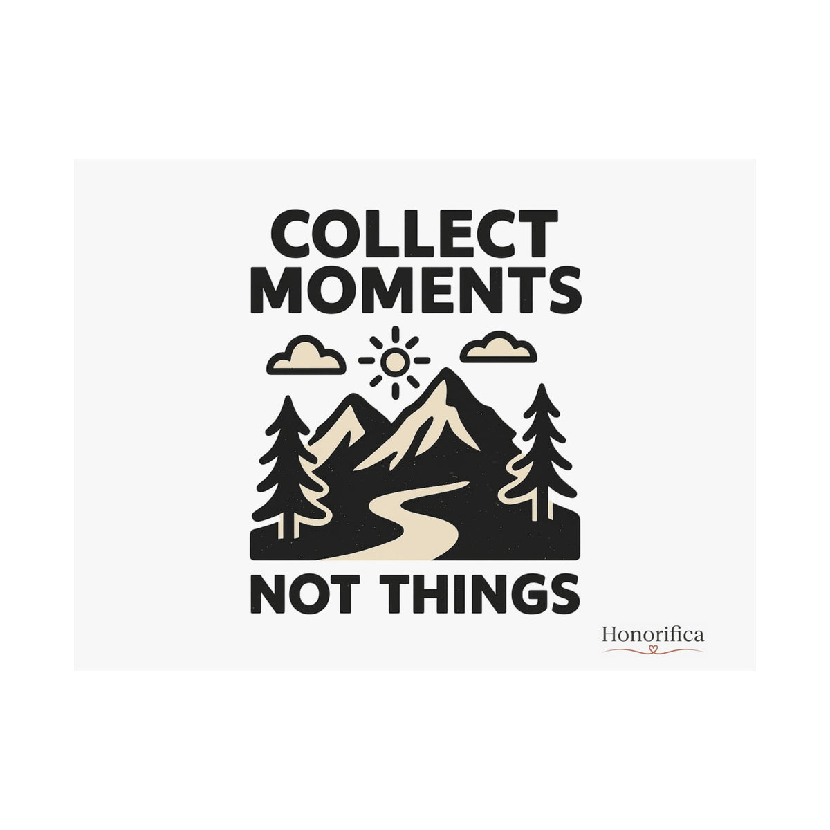 Collect Moments Not Things Mountain Poster, Travel Quote Wall Art, Adventure Gift, Minimalist Nature Print, Wanderlust Home Decor