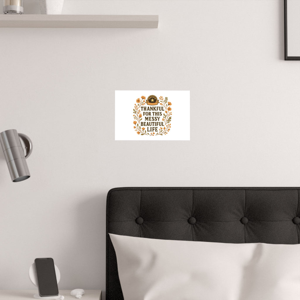 Thankful For This Messy Beautiful Life Poster, Gratitude Wall Art, Wildflower Print, Housewarming Gift, Earth Tone Home Decor