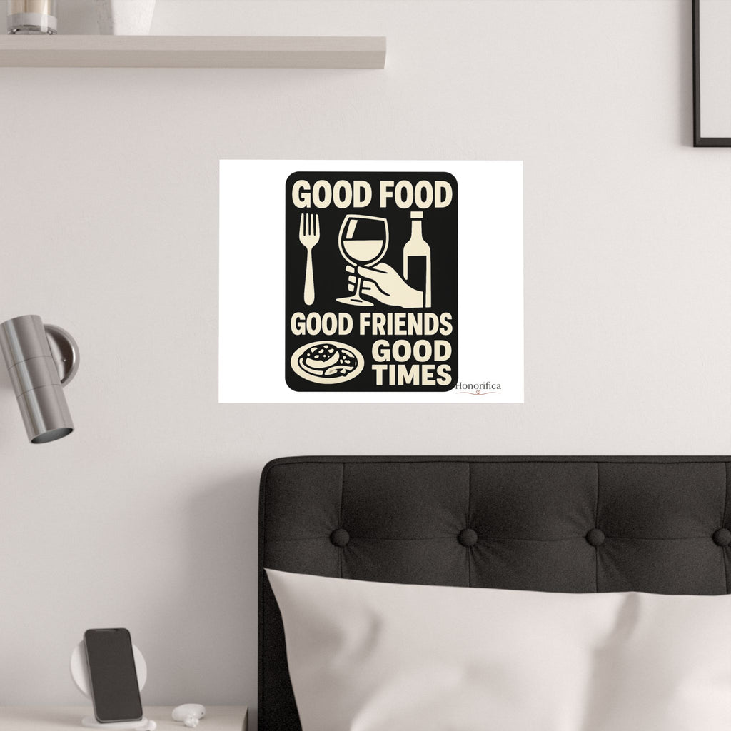 Good Food Good Friends Good Times Poster, Kitchen Wall Art, Dining Room Decor, Friendship Quote Print, Hostess Gift Wine Lover