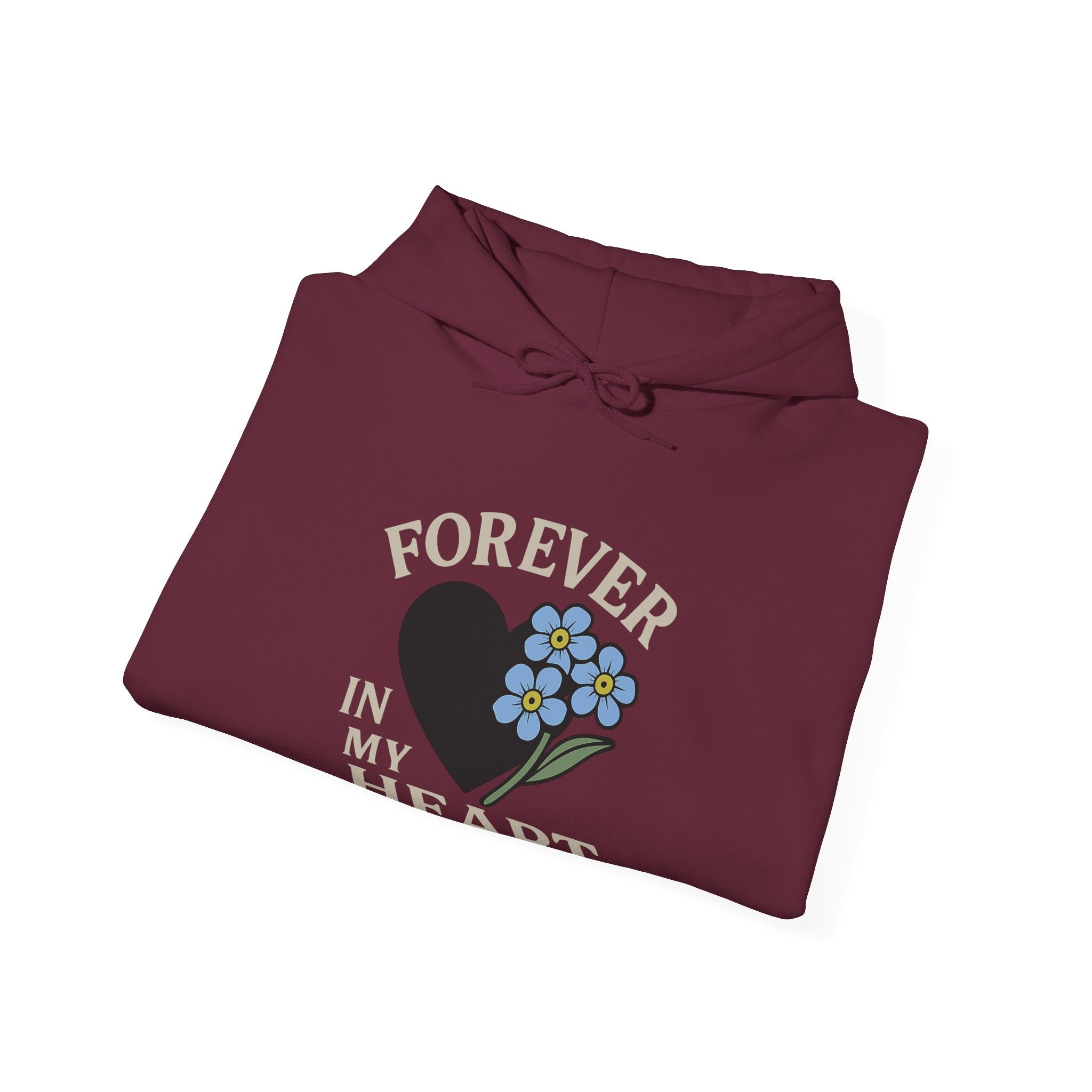 Forget Me Not Memorial Hoodie Forever in My Heart Sympathy Gift Loss of Parent Spouse Remembrance Comfort Bereavement Grief Support