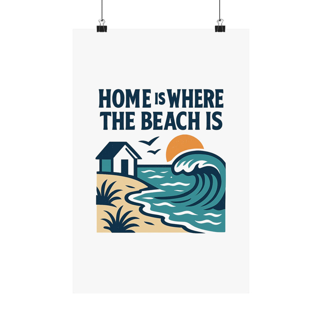 Home Is Where The Beach Is Poster, Coastal Wall Art, Beach House Decor, Ocean Lover Gift, Nautical Print, Seaside Living