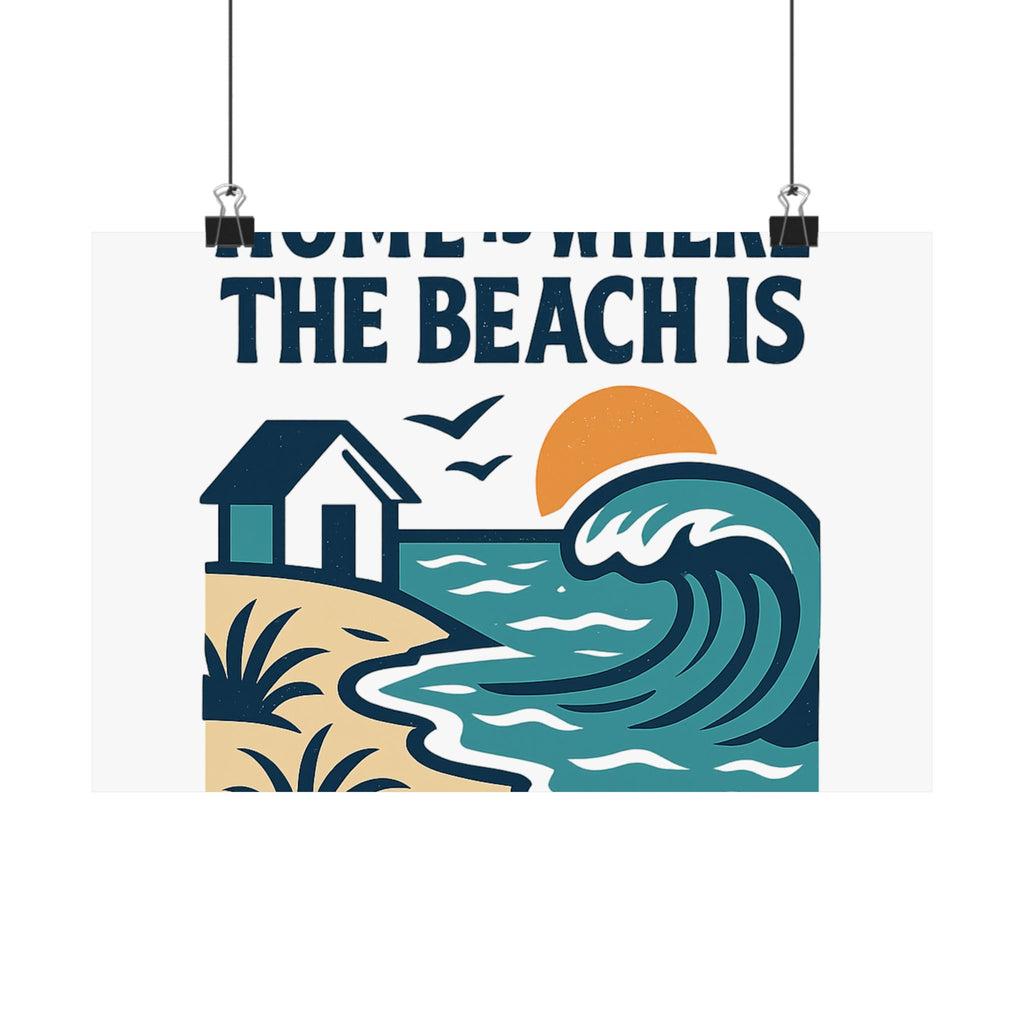 Home Is Where The Beach Is Poster, Coastal Wall Art, Beach House Decor, Ocean Lover Gift, Nautical Print, Seaside Living