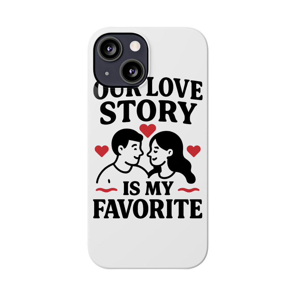 Love Story Phone Case Anniversary Gift for Wife Girlfriend Romantic Quote Couple iPhone Samsung Case Valentine's Day Gift
