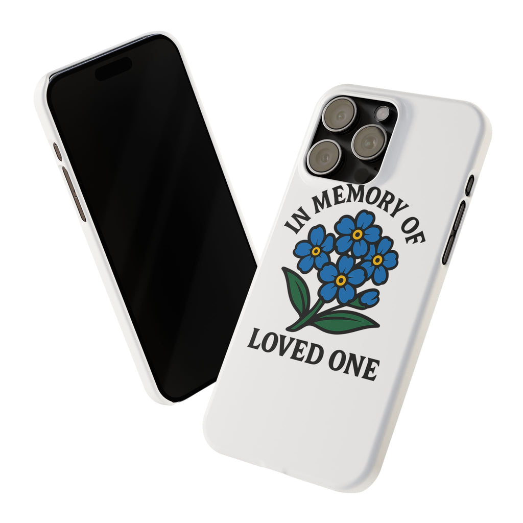 Forget Me Not Phone Case Memorial Gift Floral Remembrance Case Sympathy Gift In Memory Of Loved One Loss of Mom Dad Friend