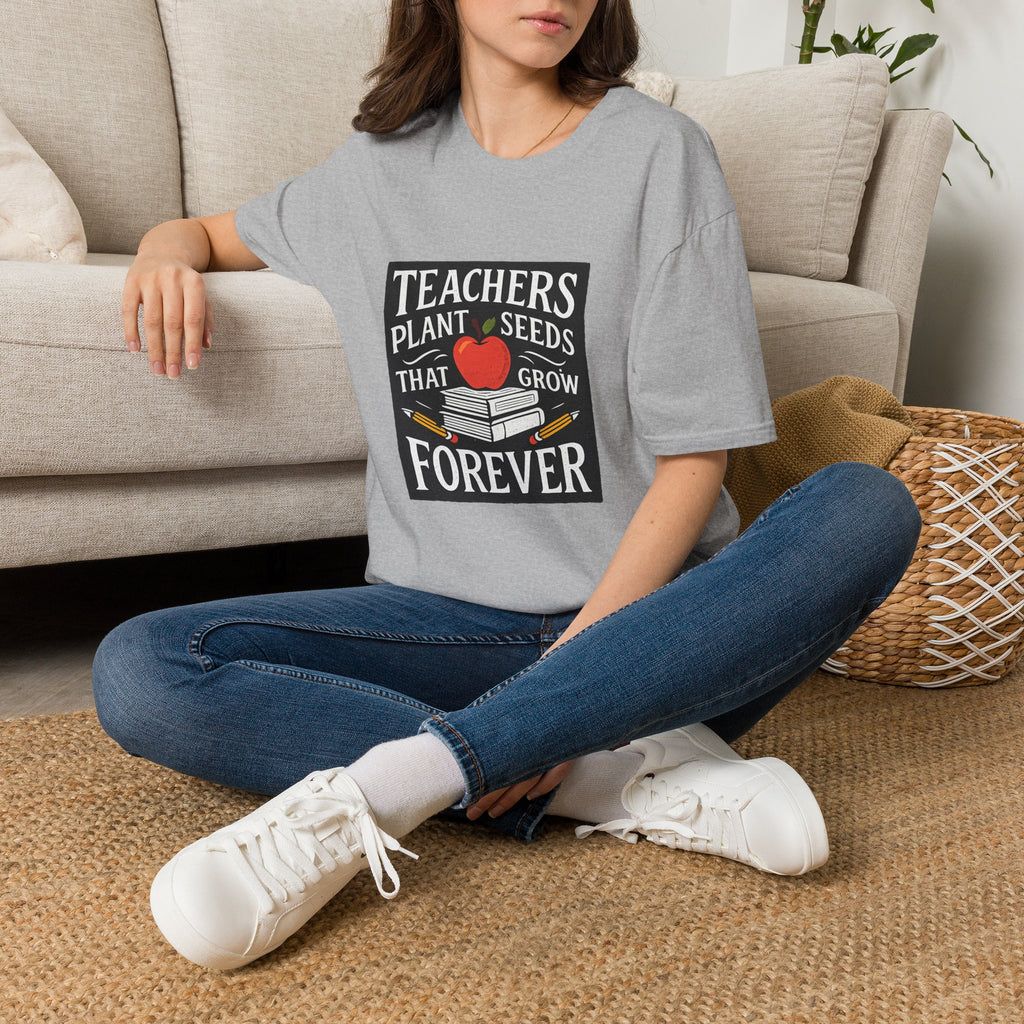 Teachers Plant Seeds That Grow Forever Shirt, Teacher Appreciation Gift, End of Year Teacher Gift, Teacher Week Tee, Teaching T-Shirt