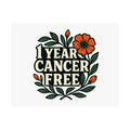 1 Year Cancer Free Poster, Botanical Growth Anniversary Gift, Cancer Survivor Milestone Wall Art, Hope & Healing Decor