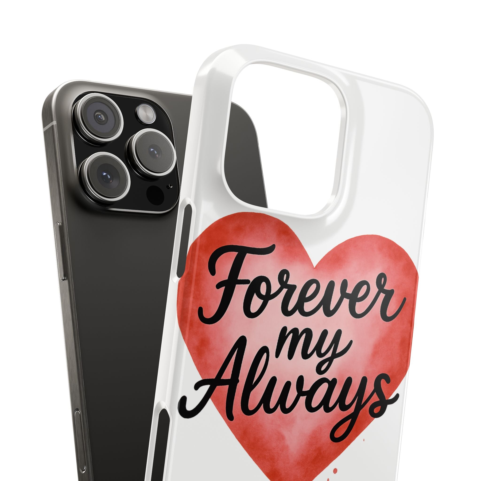 Forever My Always Watercolor Heart Phone Case | Romantic Anniversary Gift for Her | Love Quote Phone Cover | Girlfriend Wife Gift