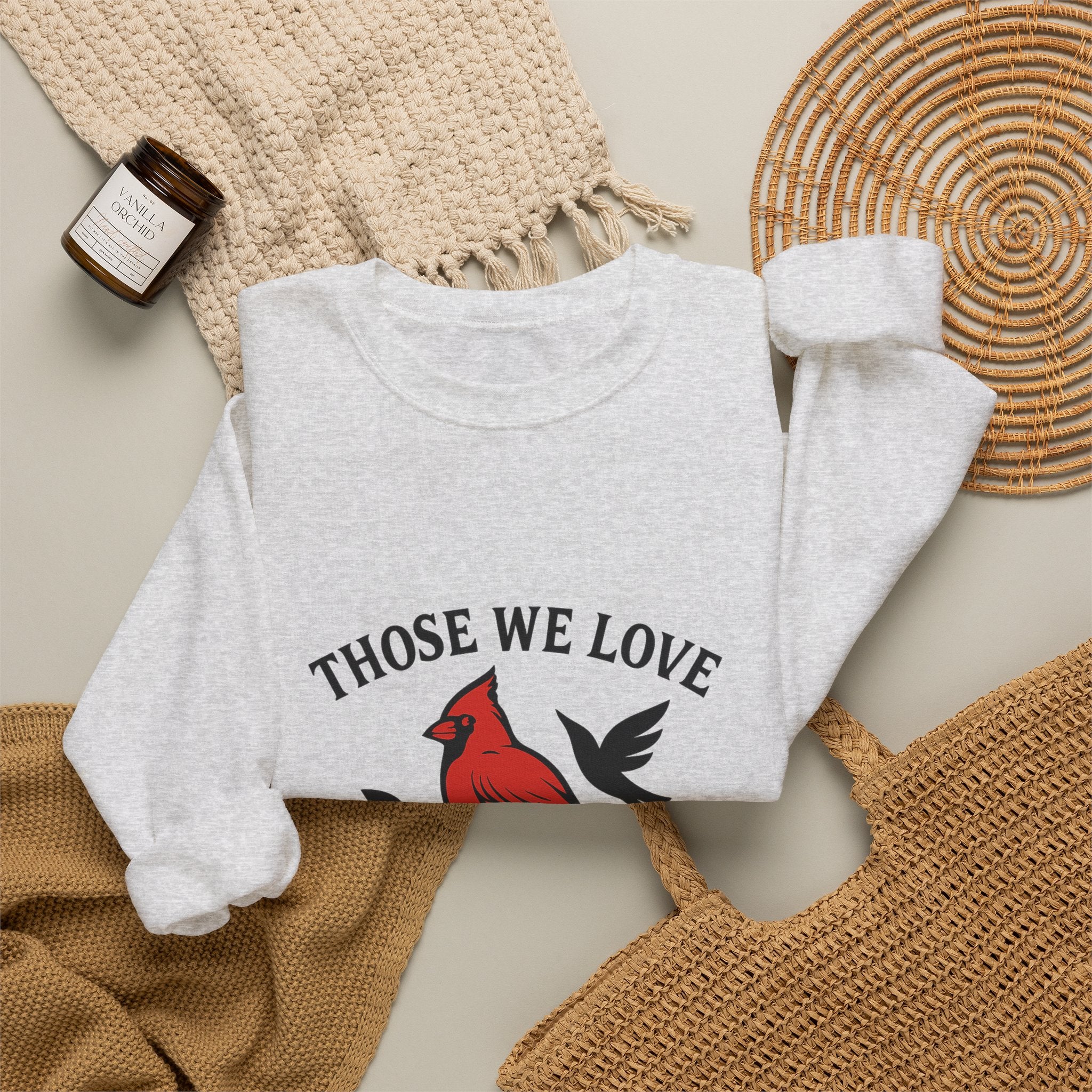 Cardinal Memorial Sweatshirt Loss of Loved One Grief Gift Sympathy Sweatshirt Those We Love Don't Go Away Remembrance Shirt