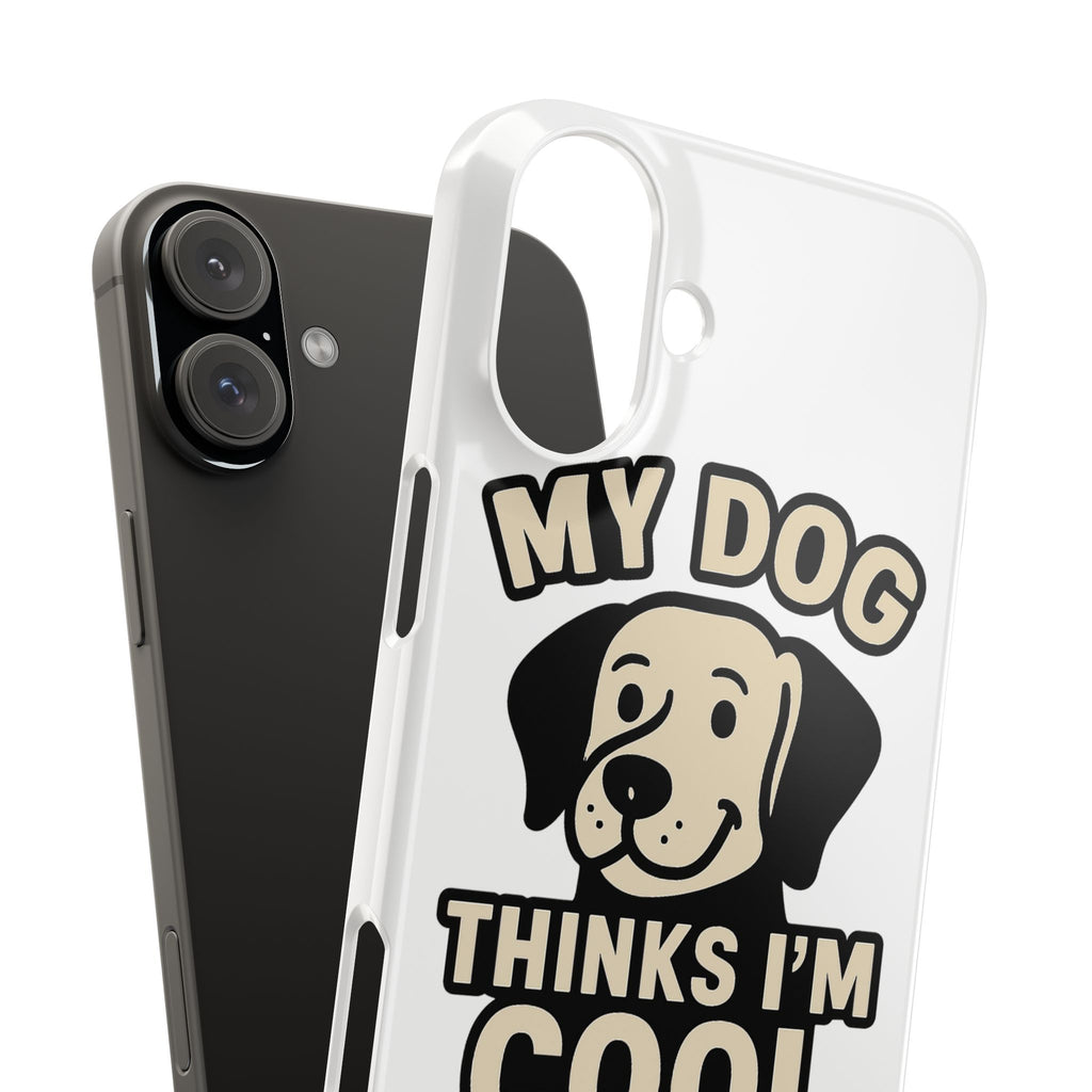 Dog Lover Phone Case My Dog Thinks I'm Cool Funny Pet Owner Gift iPhone Samsung Galaxy Case Dog Mom Dad Humor Gift