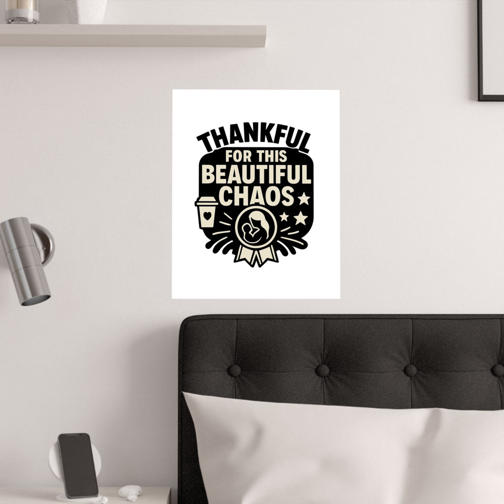 Thankful For This Beautiful Chaos Print, Motherhood Gift, Mom Life Quote Poster, Mother's Day Gift, New Mom Present, Gratitude Wall Art