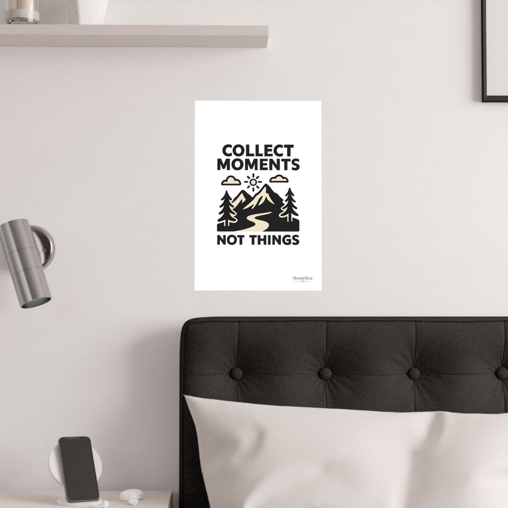 Collect Moments Not Things Mountain Poster, Travel Quote Wall Art, Adventure Gift, Minimalist Nature Print, Wanderlust Home Decor