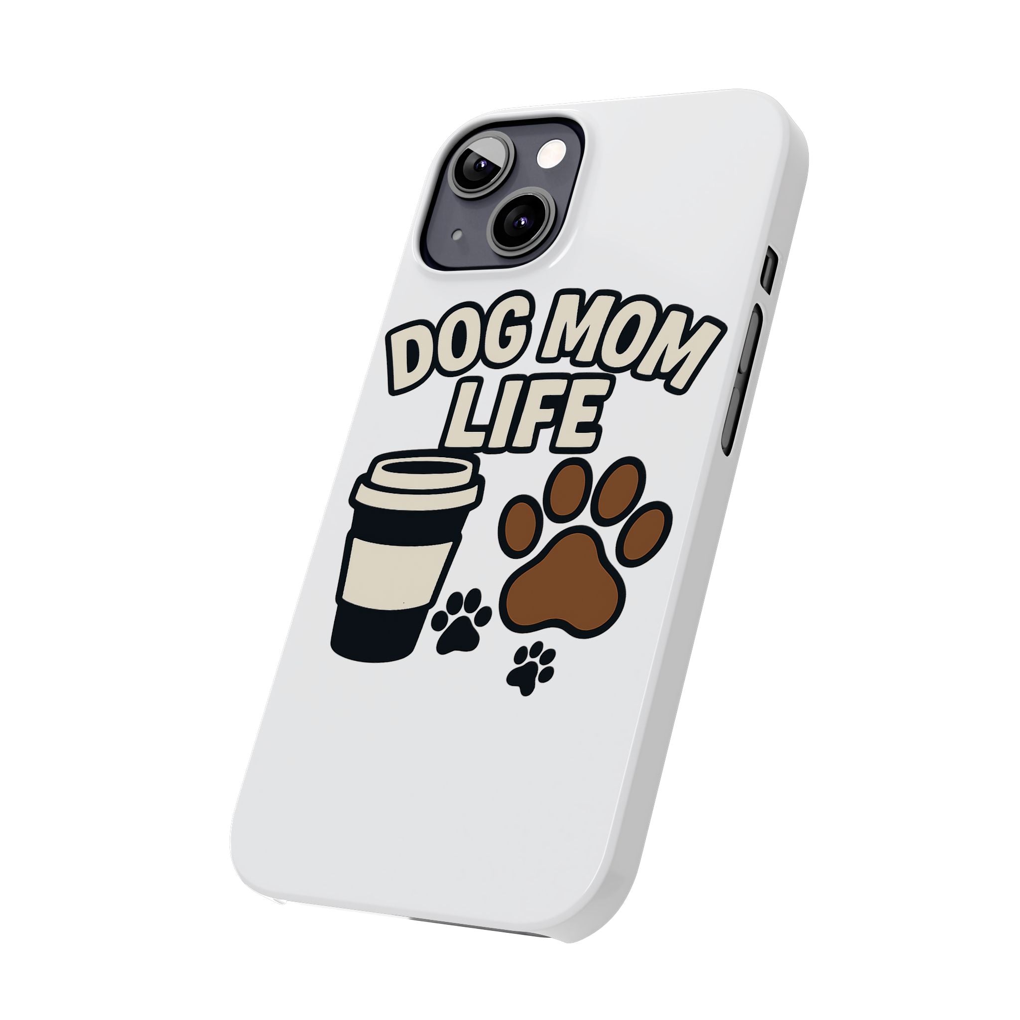 Dog Mom Life Phone Case, Coffee & Paws Illustrated Design, Gift for Dog Lover, Pet Parent Phone Case, Dog Owner Gift