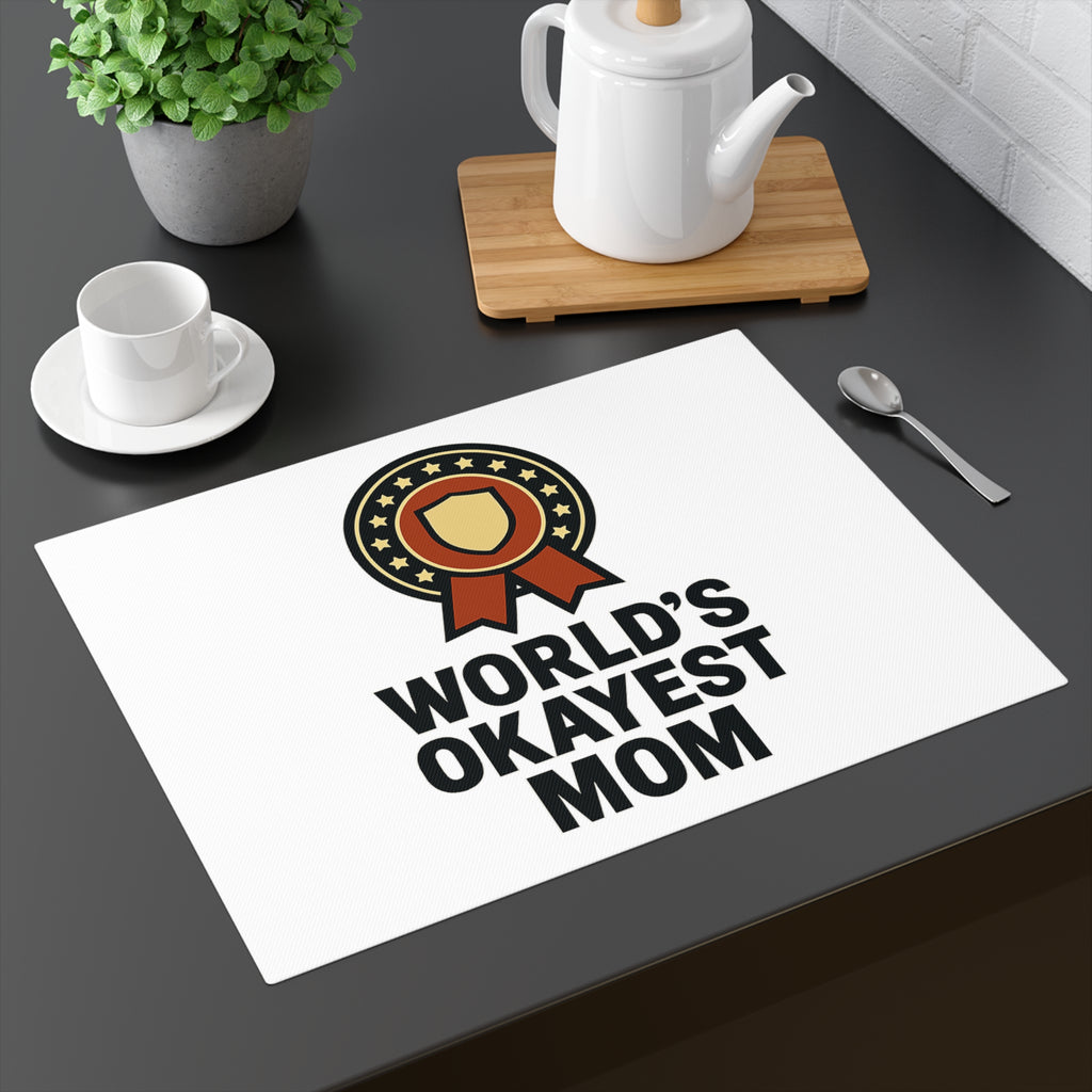 World's Okayest Mom Placemat Gift, Funny Mother's Day Gift for Mom from Daughter Son, Imperfect Mom Appreciation Kitchen Decor