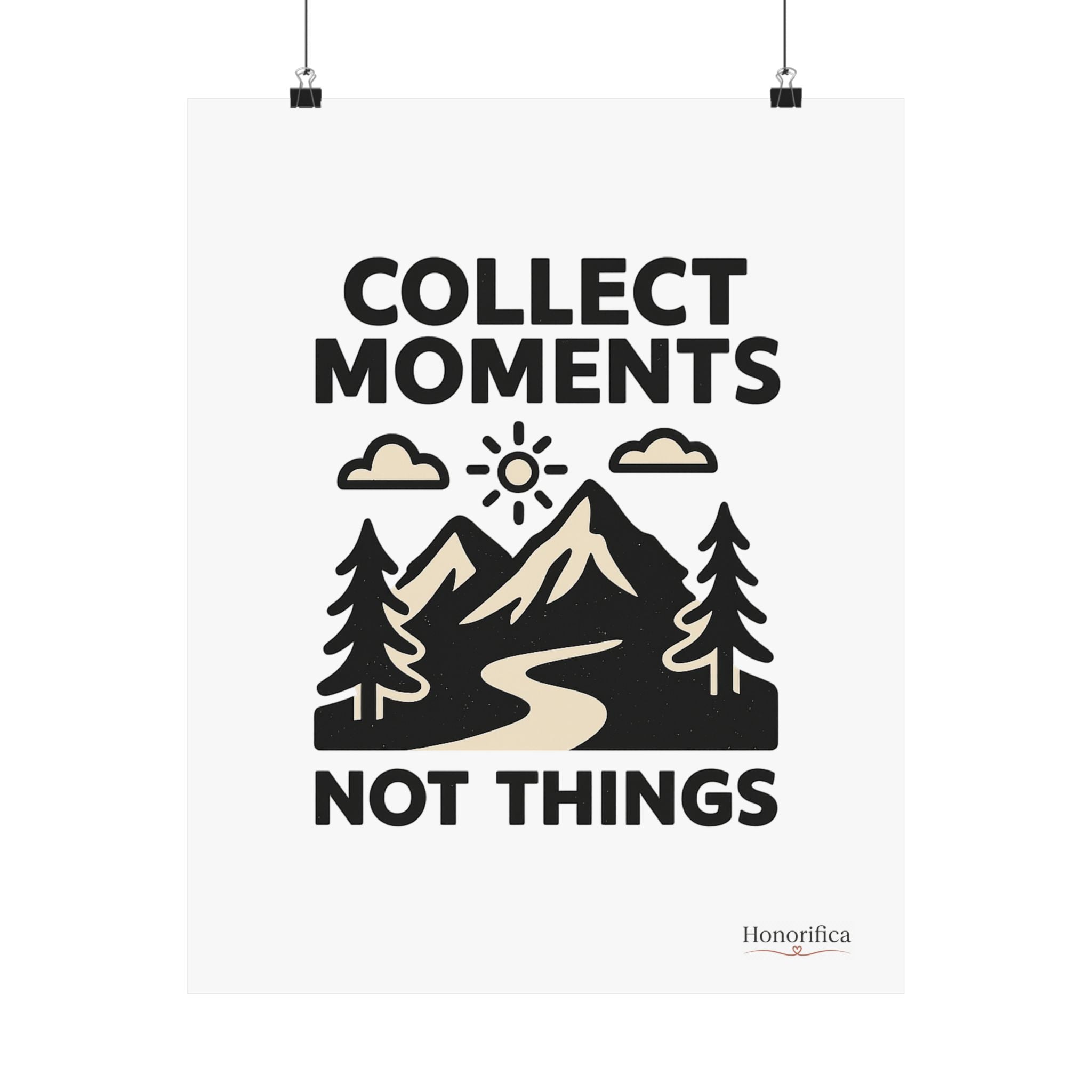 Collect Moments Not Things Mountain Poster, Travel Quote Wall Art, Adventure Gift, Minimalist Nature Print, Wanderlust Home Decor