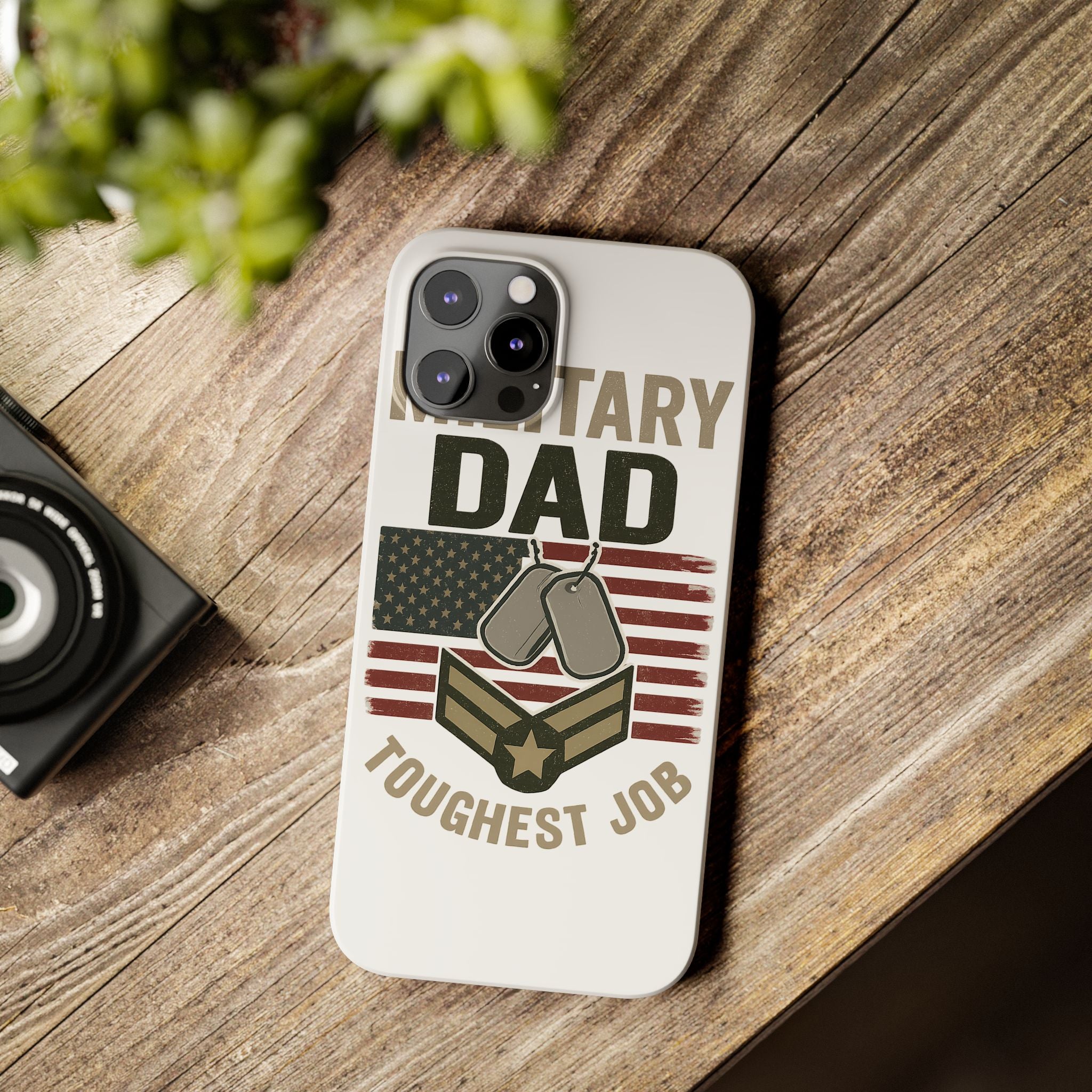 Military Dad Phone Case, Toughest Job Gift for Father of Soldier, Army Navy Marine Air Force Gift, Patriotic Phone Armor