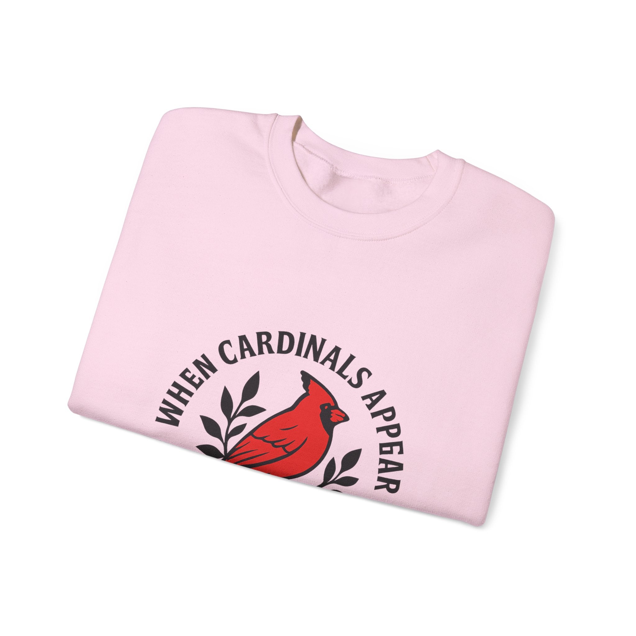 Cardinal Memorial Sweatshirt When Cardinals Appear Loved Ones Are Near Grief Gift Loss of Loved One Remembrance Sympathy Comfort